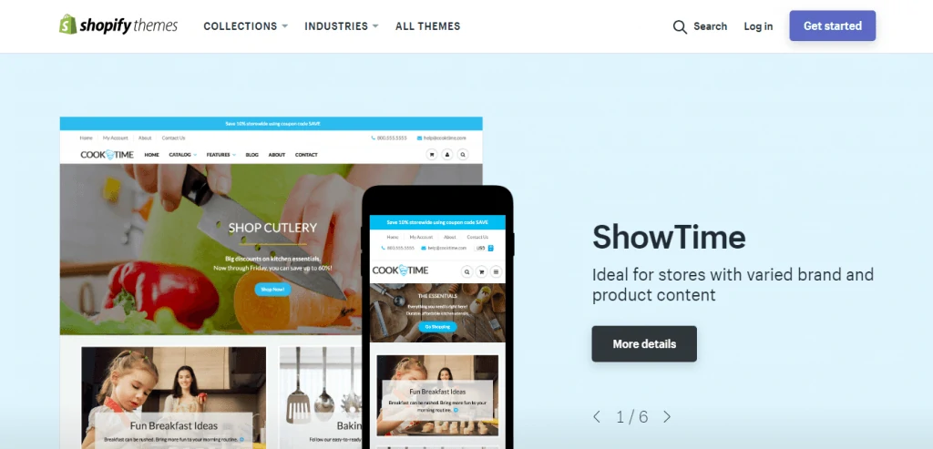 Go to Shopify theme store for more choices